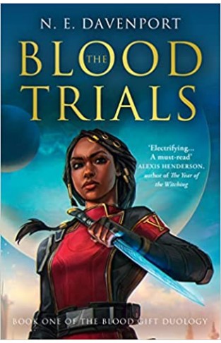 The Blood Trials: Book 1 (The Blood Gift Duology)